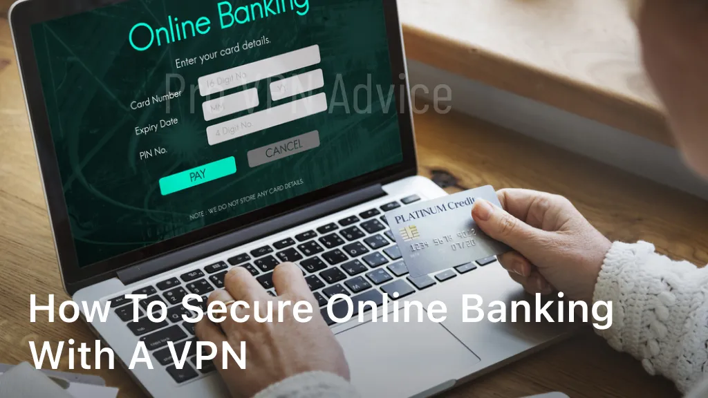 secure online banking with vpn
